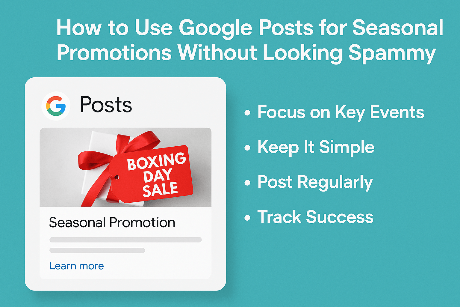 How to Use Google Posts for Seasonal Promotions Without Looking Spammy